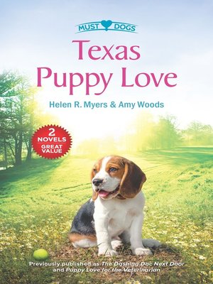 cover image of Texas Puppy Love: The Dashing Doc Next Door ; Puppy Love for the Veterinarian